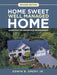 Home Sweet Well Managed Home: Essentials of Household Management by Edwin B., Jr. Emery