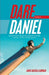Dare to Be a Daniel: (Lessons from the Life and Ministry of Daniel: a Model for Youths and Adults) by Amos Olutola Fadiran