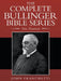 The Complete Bullinger Bible Series: New Testament by John Franchetti
