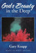 God's Beauty in the Deep by Gary Knapp