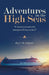 Adventures on the High Seas: "A Travel Journal with Unexpected Encounters" by Joyce D. Giguere