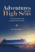 Adventures on the High Seas: "A Travel Journal with Unexpected Encounters" by Joyce D. Giguere