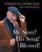 My Story! His Song! Blessed! by Sr. Andrus Sherman