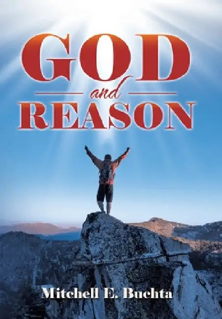 God and Reason by Mitchell E. Buchta