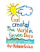 God Created the World in Seven Days by Melanie Guice