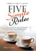 Five Simple Rules: Christian Guide to Dating by Ellen T. Reed