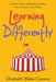 Learning Differently: A Mom's View of Raising Children with Dyslexia and Adhd by Elizabeth Blake-Casano