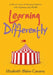 Learning Differently: A Mom's View of Raising Children with Dyslexia and Adhd by Elizabeth Blake-Casano