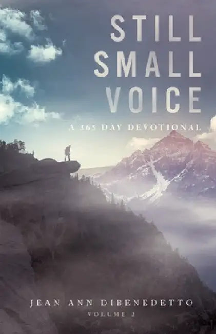 Still Small Voice: Volume 2: A 365 Day Devotional by Jean Ann Dibenedetto