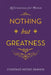 Nothing but Greatness: Affirmations for Women by Constance Ne'cole Johnson