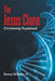 The Jesus Clone: Christianity Explained by Jr. Williams Emory
