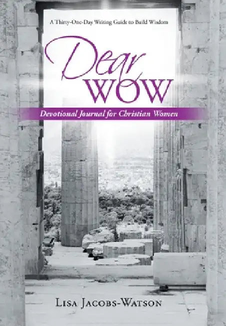 Dear Wow: Devotional Journal for Christian Women by Lisa Jacobs-Watson