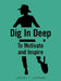 Dig in Deep: To Motivate and Inspire by Joseph T. Hippard