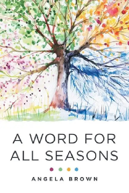 A Word for All Seasons by Angela Brown