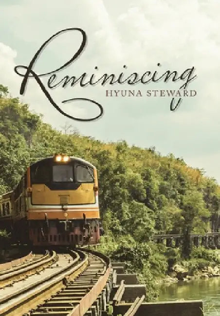 Reminiscing by Hyuna Steward
