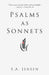 Psalms as Sonnets by S. A. Jensen
