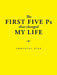 The First Five Ps That Changed My Life by Emmanuel Atoe