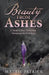 Beauty from Ashes: A Modern-Day Samaritan Woman at the Well Story by Mattie Patrick
