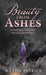 Beauty from Ashes: A Modern-Day Samaritan Woman at the Well Story by Mattie Patrick