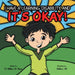 It's Okay!: I Have a Learning Disability, And by William M. Bauer