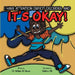 It's Okay!: I Have Attention Deficit Disorder, And by William M. Bauer