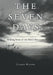 The Seven Days: Making Sense of the Bible's Structure by Claire Wilcox
