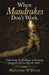 When Mandrakes Don't Work: Confronting the Challenges of Becoming Pregnant and Having Your Baby. by Malcolm O'Dean