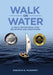Walk on Water: A Daily Devotional for Believers and Educators by Deborah B. McDermet