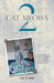 Cat Meows 2: The Tale of Cat by Cat E. Goin