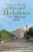 A Stroll Through Hebrews: God's "Hidden" Truth by Jim Wick