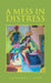 A Mess in Distress by Catherine E. Goin