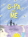 G-Pa and Me by Kelly D. Williams
