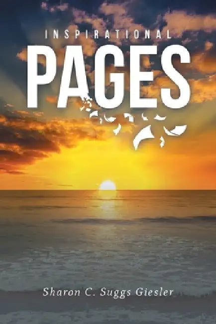 Inspirational Pages by Sharon C. Suggs Giesler
