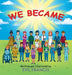We Became by Eve Francis
