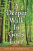 A Deeper Walk in God's Love by Dottie Burdette