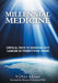 Millennial Medicine: Critical Path to Rooting out Cancer in Twenty-Five Years by Victor Shane