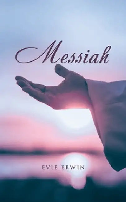 Messiah by Evie Erwin