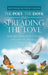 The Poet, the Dove, and Spreading the Love: Now That You'Re Here, to Hear, Your Special, It's Clear by Matthew Hunter Larsen