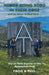 Hobos Going Sobo in Their Oboz and We Never Looked Back ...: Our In-Tents Journey on the Appalachian Trail by Frog, Faith