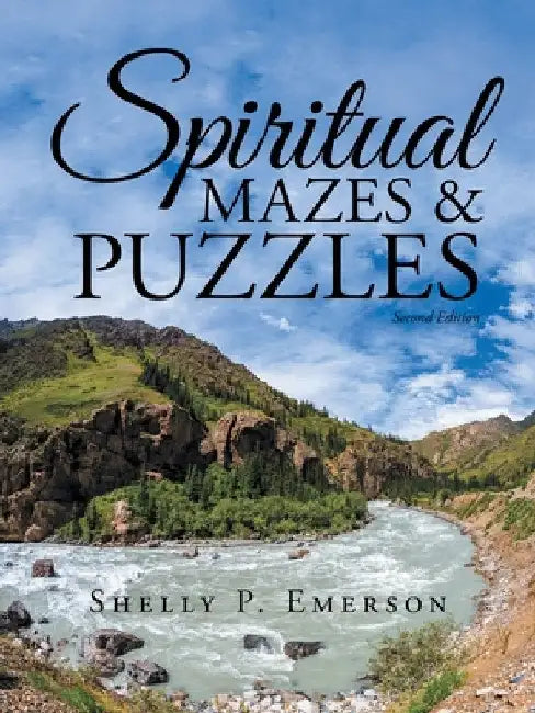 Spiritual Mazes & Puzzles: Second Edition by Shelly P. Emerson