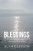 Blessings: A Devotional Inspired by the Imitation of Christ by Alan Carruth