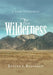 The Wilderness: A Path to Promise by Bonita J. Robinson