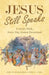 Jesus Still Speaks: A Seven-Week, Forty-Day, Lenten Devotional by Don D. Bouchard