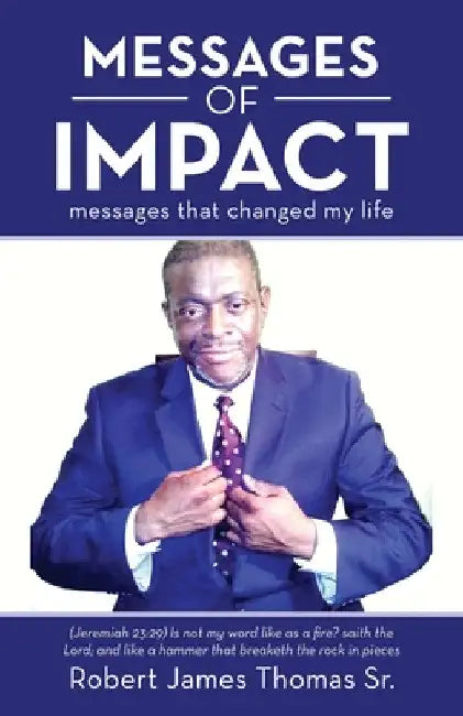 Messages of Impact by Sr. Thomas Robert James