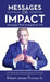 Messages of Impact by Sr. Thomas Robert James