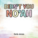 Didn't You No'ah by Carla Jones