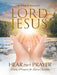 Lord Jesus, Hear Our Prayer: Daily Prayers for Every Occasion by William W. Rozek M. Ed