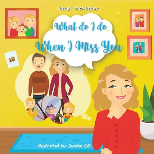 What Do I Do When I Miss You by Janet McMahon