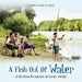 A Fish out of Water: A Christian Perspective on Gender Identity by Linda Hutchins