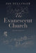 The Evanescent Church: "That Thou Mayest See" by Jon Dellinger